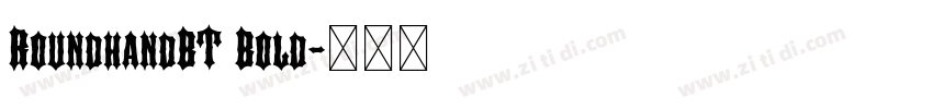 RoundhandBT Bold字体转换